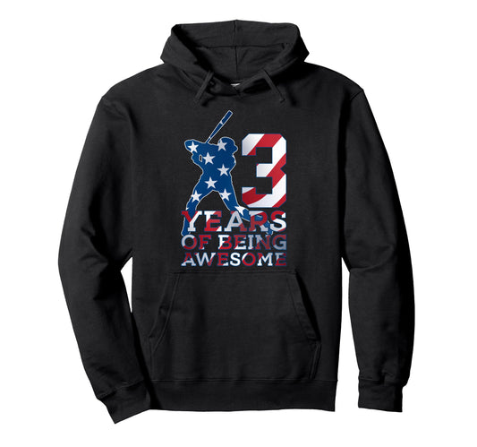 3 Years Being Awesome Baseball 3Rd Hoodie - Streetwear Style Men Women - T-Shirt, Sweatshirt, Hoodie
