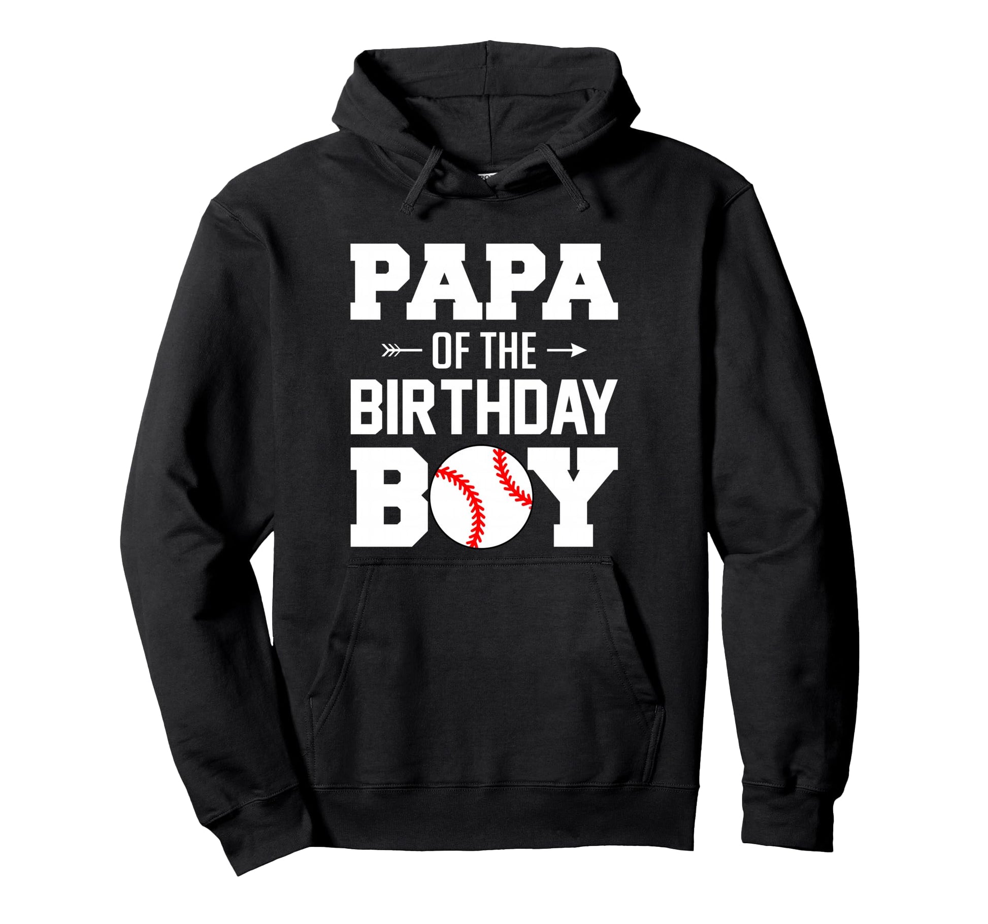 Papa Birthday Funny Baseball Family Hoodie - Novelty Apparel Unisex - T-Shirt, Sweatshirt, Hoodie