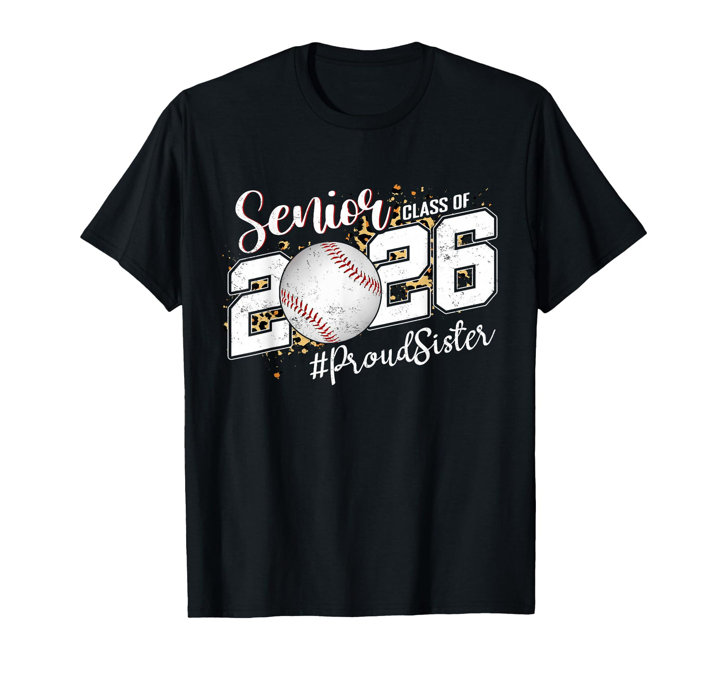 Proud Senior Sister Class 2026 T-Shirt - Casual Everyday Wear Men Women - T-Shirt, Sweatshirt, Hoodie
