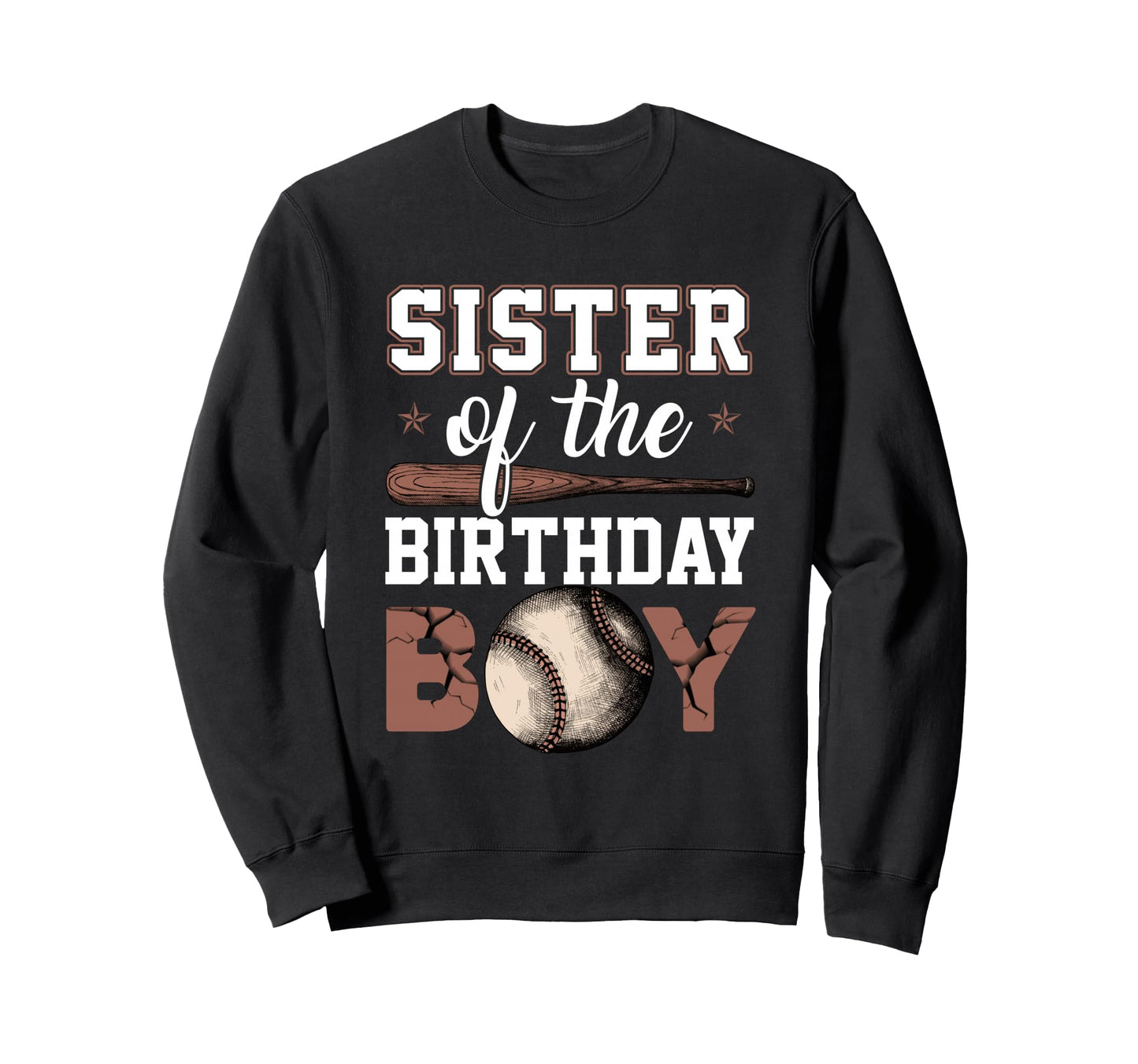 Sister Baseball Birthday Party Baller Sweatshirt - Unique Graphic Unisex - T-Shirt, Sweatshirt, Hoodie