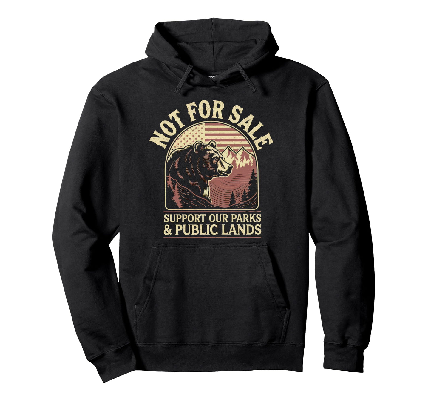 Not Sale Protect Our National Park Hoodie - Aesthetic Graphic Unisex - T-Shirt, Sweatshirt, Hoodie