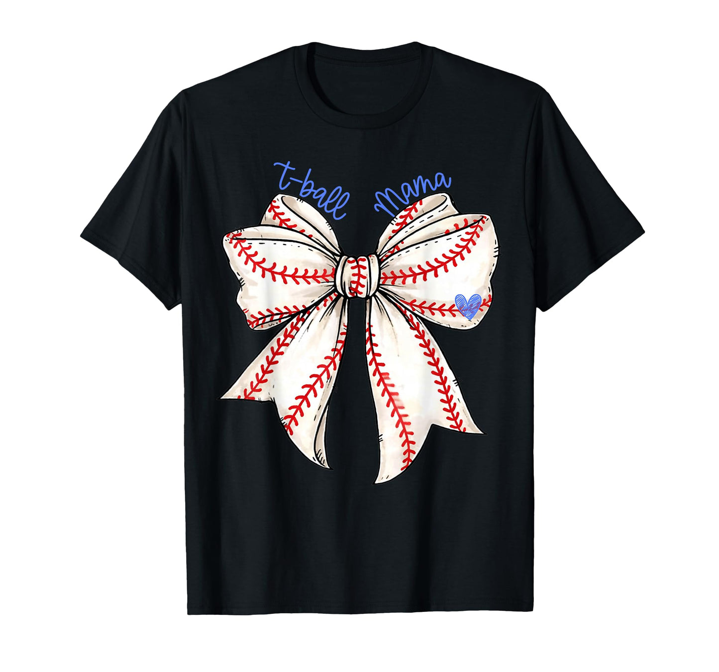 T Ball Baseball Mama Mom Coquette Bow T-Shirt - Streetwear Style Men Women - T-Shirt, Sweatshirt, Hoodie