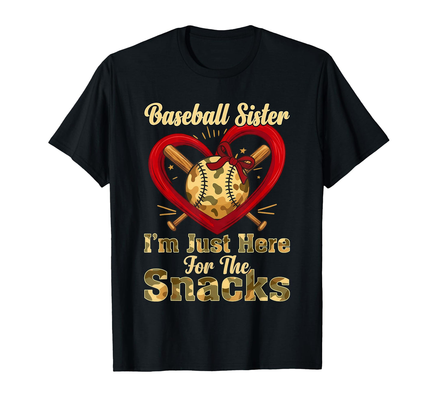 Baseball Sister Snacks Camo Heart T-Shirt - Fun Novelty Design Men Women - T-Shirt, Sweatshirt, Hoodie