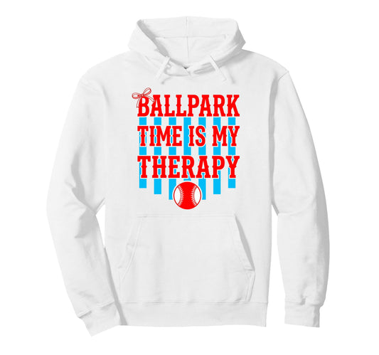 Ballpark Time Is My Therapy Baseball Hoodie - Trendy Graphic Unisex - T-Shirt, Sweatshirt, Hoodie