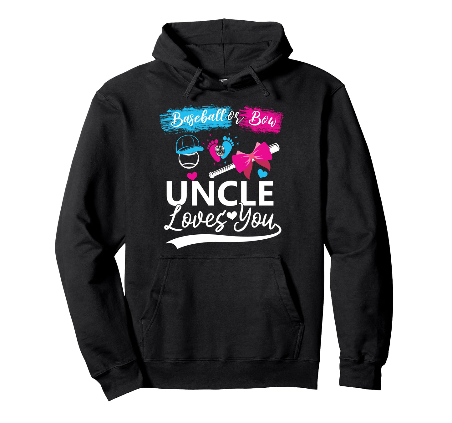 Baseball Or Bow Uncle Loves You Hoodie - Fun Novelty Design for Adults - T-Shirt, Sweatshirt, Hoodie