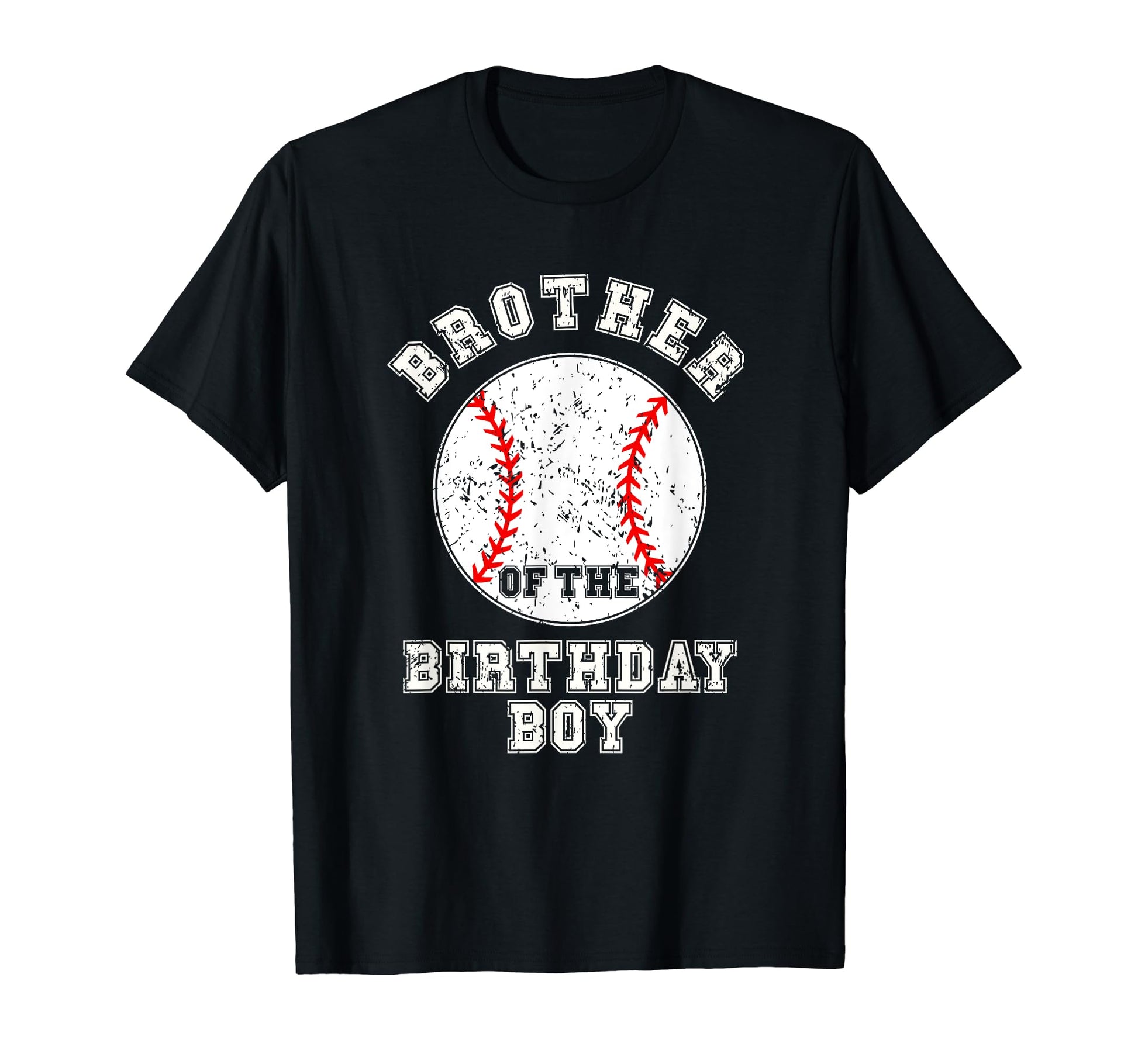 Brother Birthday Matching Baseball T-Shirt - Casual Everyday Wear Men Women - T-Shirt, Sweatshirt, Hoodie