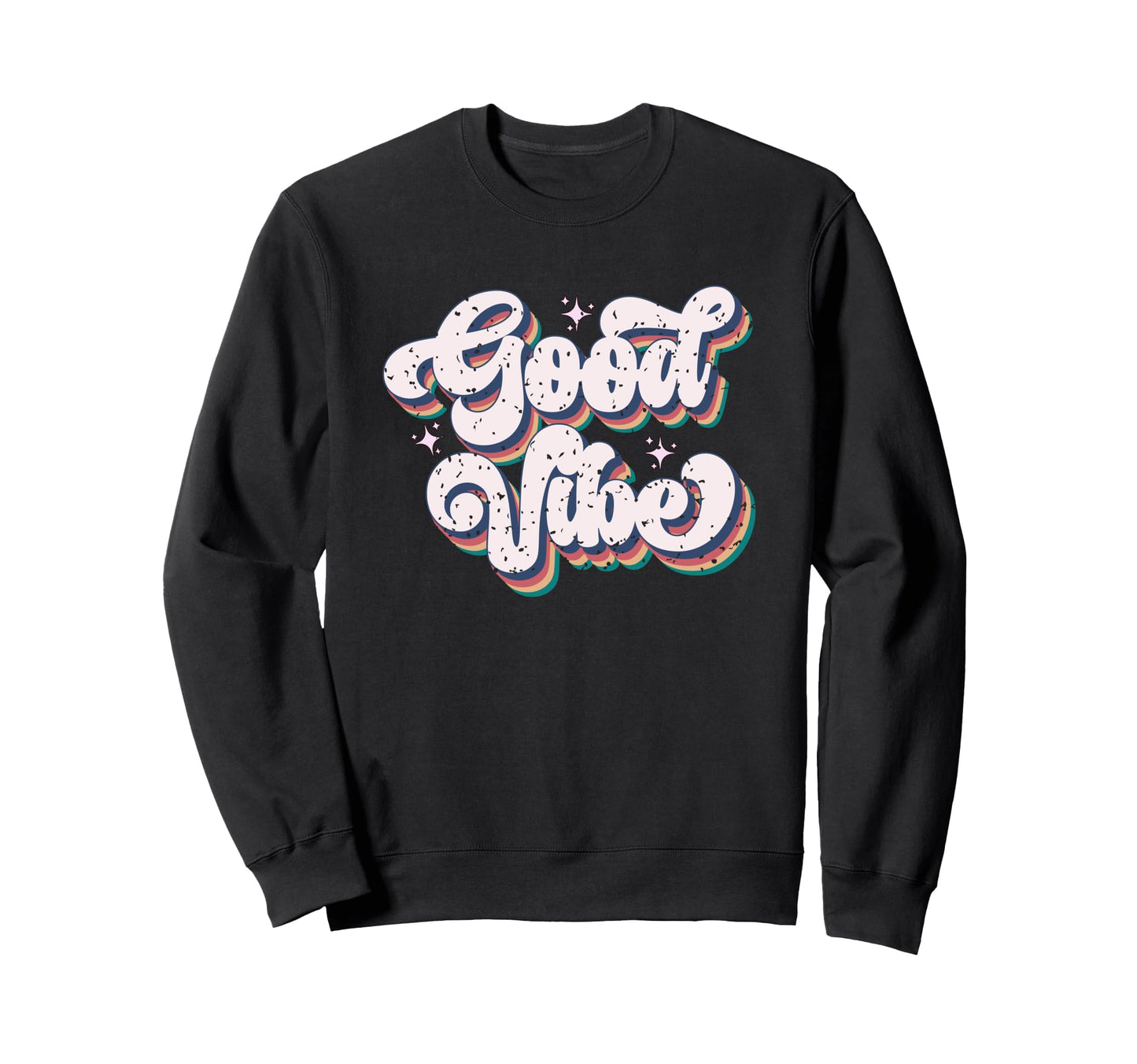 Good Vibe Lettering Aesthetic Sweatshirt - Fun Novelty Design Unisex - T-Shirt, Sweatshirt, Hoodie