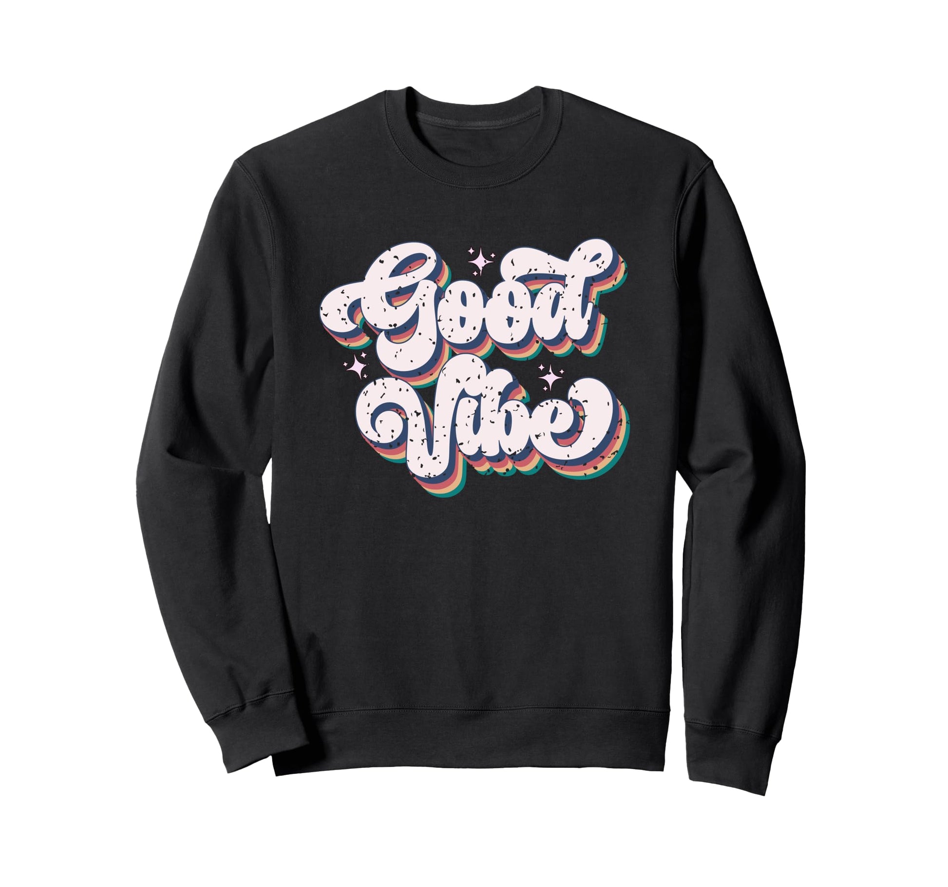 Good Vibe Lettering Aesthetic Sweatshirt - Fun Novelty Design Unisex - T-Shirt, Sweatshirt, Hoodie