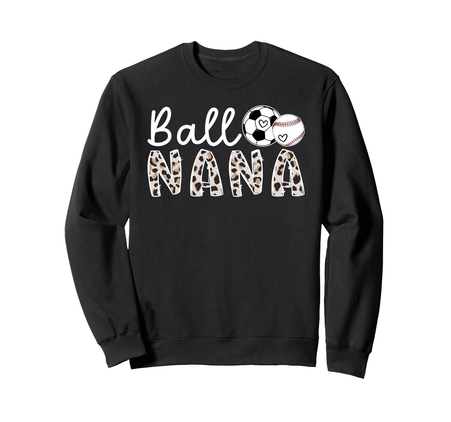 Ball Nana Grandma Baseball Sweatshirt - Aesthetic Graphic for Adults - T-Shirt, Sweatshirt, Hoodie