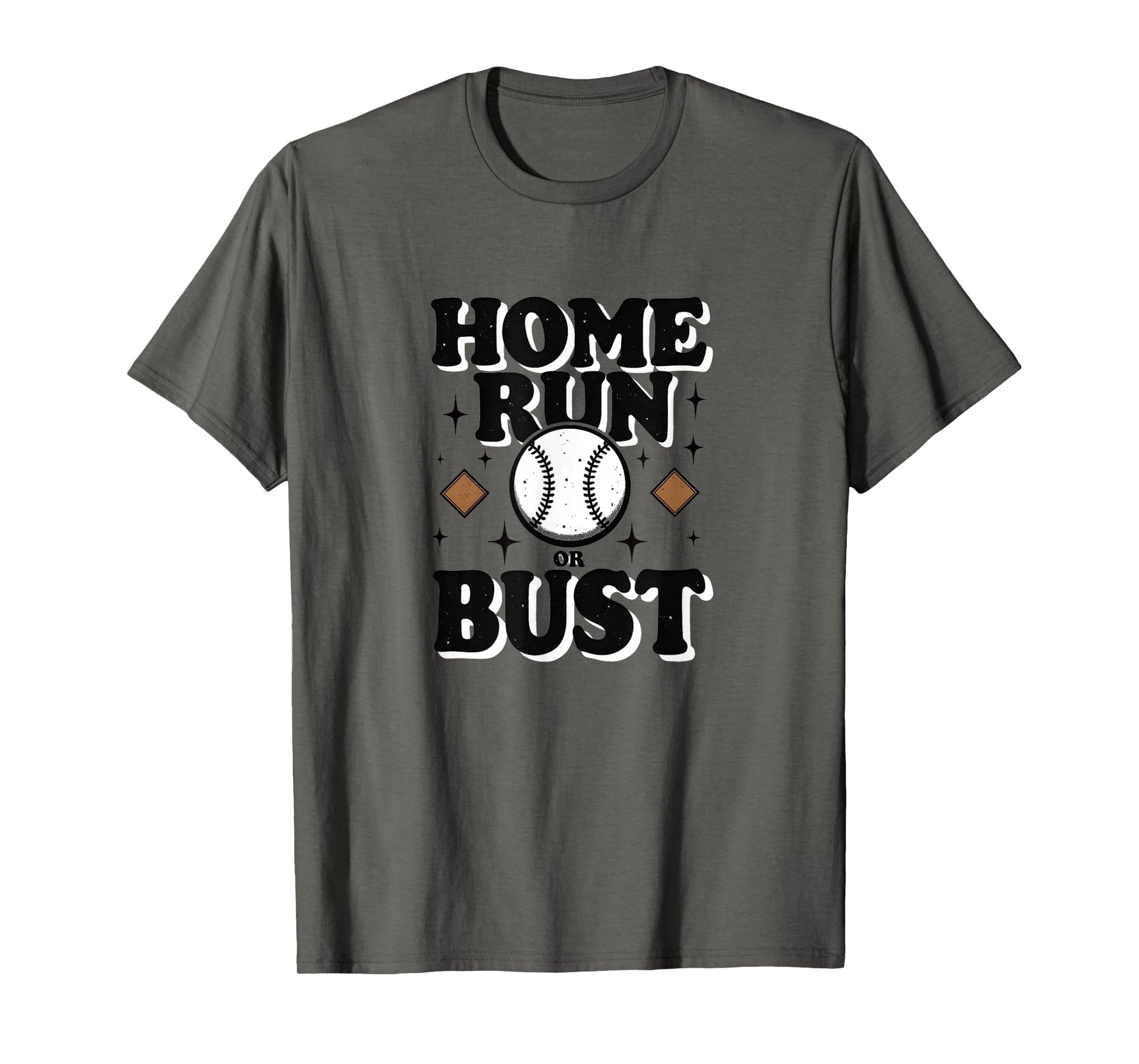 Home Run Or Bust Softball T-Shirt - Fun Novelty Design for Adults - T-Shirt, Sweatshirt, Hoodie