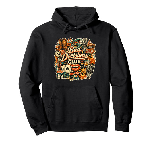 Bad Decisions Club Outlaw Party Collage Hoodie - Novelty Apparel Unisex - T-Shirt, Sweatshirt, Hoodie