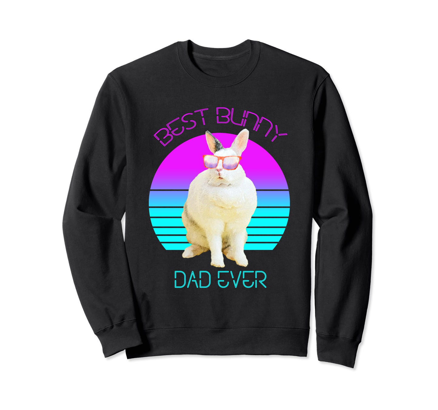 Best Bunny Dad Ever Vaporwave Sweatshirt - Custom Art Print for Adults - T-Shirt, Sweatshirt, Hoodie