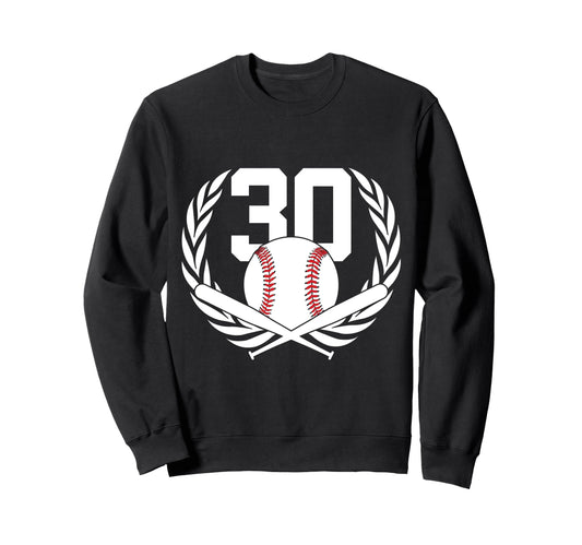 30 Years Number 30 Baseball 30Th Sweatshirt - Trendy Graphic Unisex - T-Shirt, Sweatshirt, Hoodie