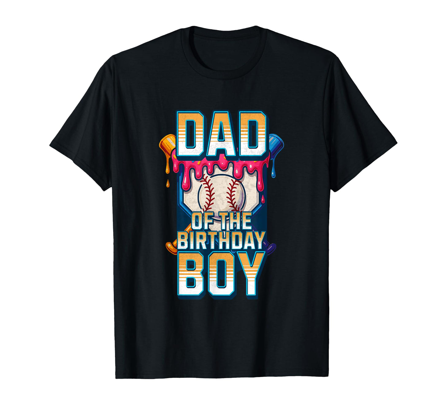 Dad Birthday Baseball Ice Cream Drip T-Shirt - Custom Art Print Men Women - T-Shirt, Sweatshirt, Hoodie