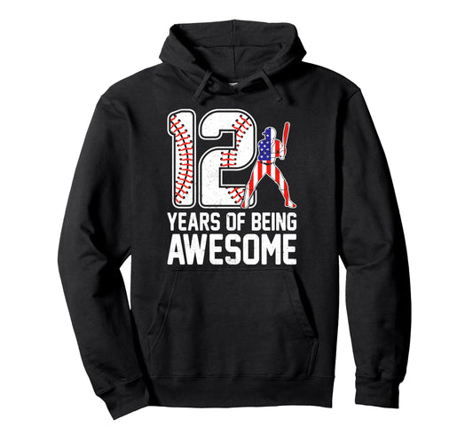 12 Years Being Awesome Baseball Hoodie - Streetwear Style for Adults - T-Shirt, Sweatshirt, Hoodie