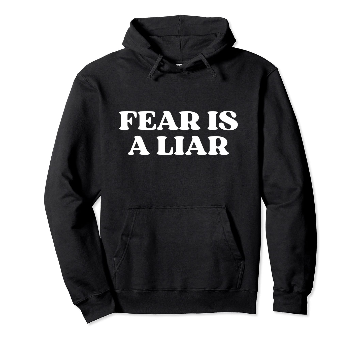 Fear Is Liar Y2K Aesthetic Hoodie - Graphic Print for Adults - T-Shirt, Sweatshirt, Hoodie