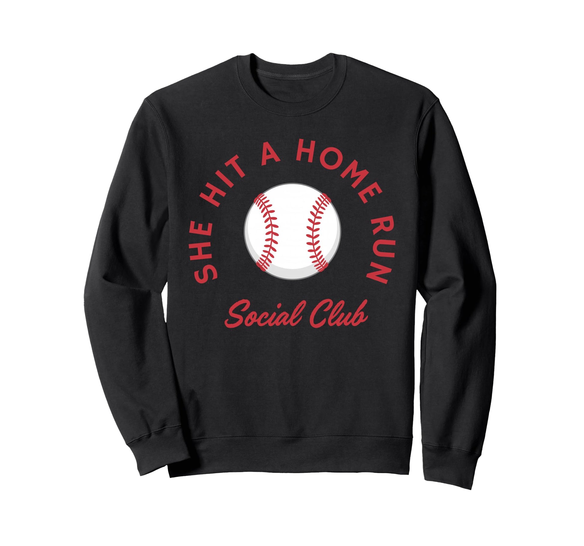 She Hit Home Run Social Club Sweatshirt - Streetwear Style for Adults - T-Shirt, Sweatshirt, Hoodie