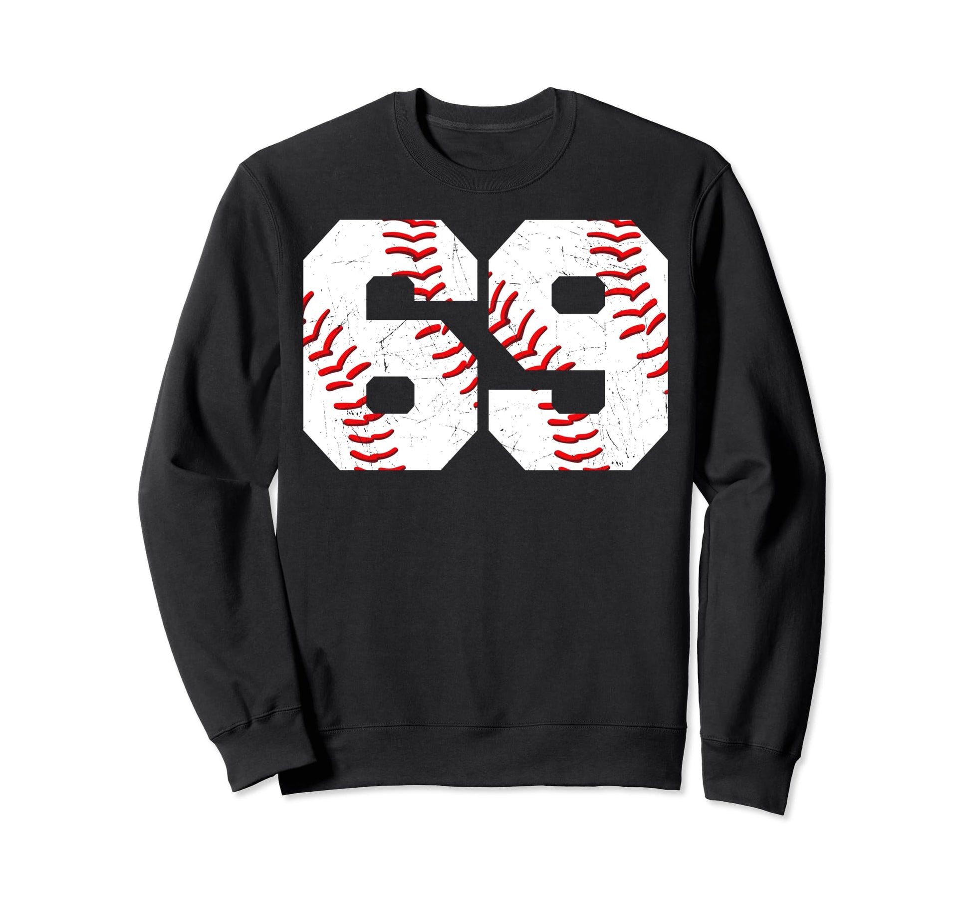 69 Birthday Baseball Theme Bday Sweatshirt - Trendy Graphic Men Women - T-Shirt, Sweatshirt, Hoodie