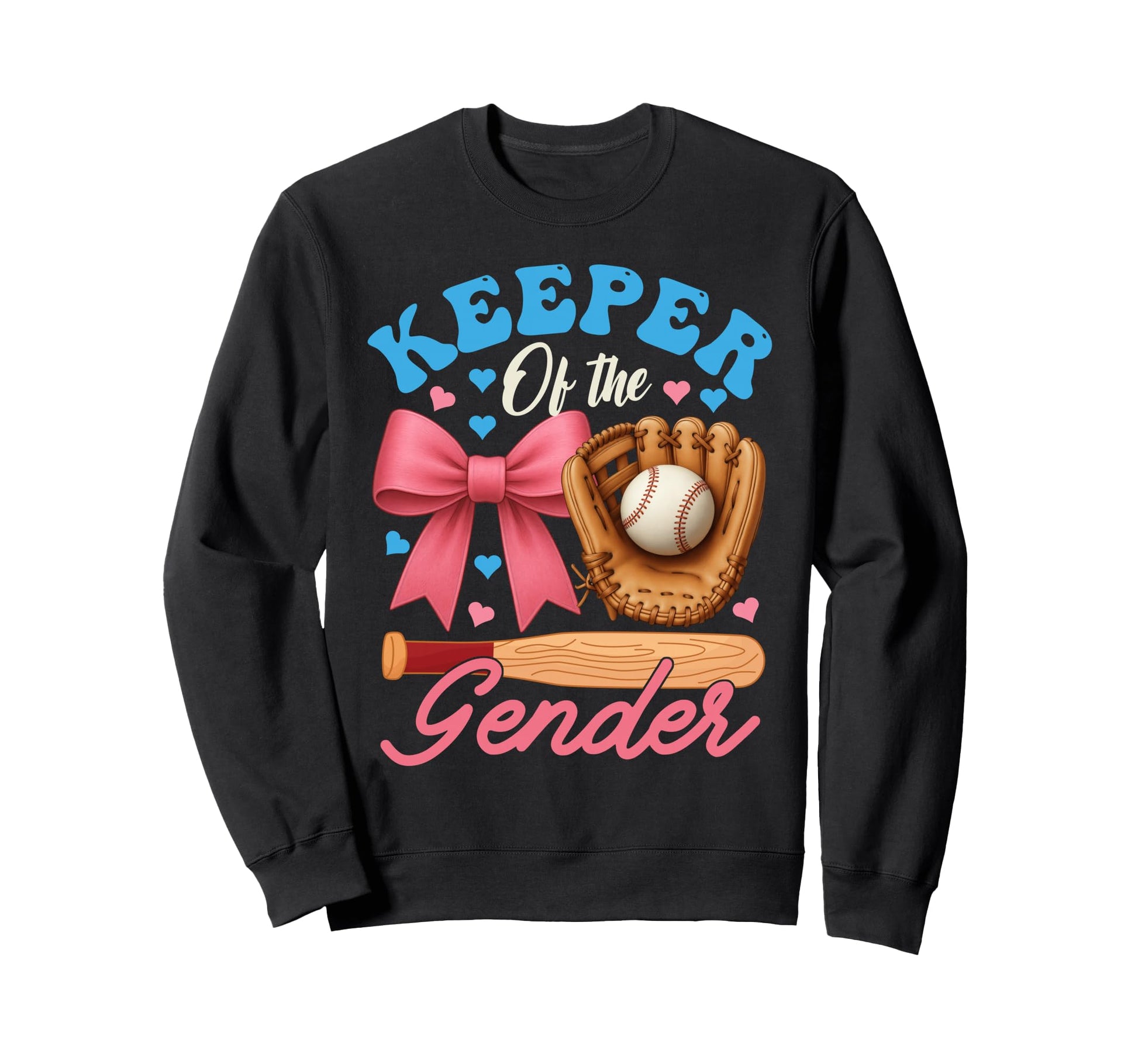 Baseball Or Bows Keeper Gender Sweatshirt - Fun Novelty Design Men Women - T-Shirt, Sweatshirt, Hoodie
