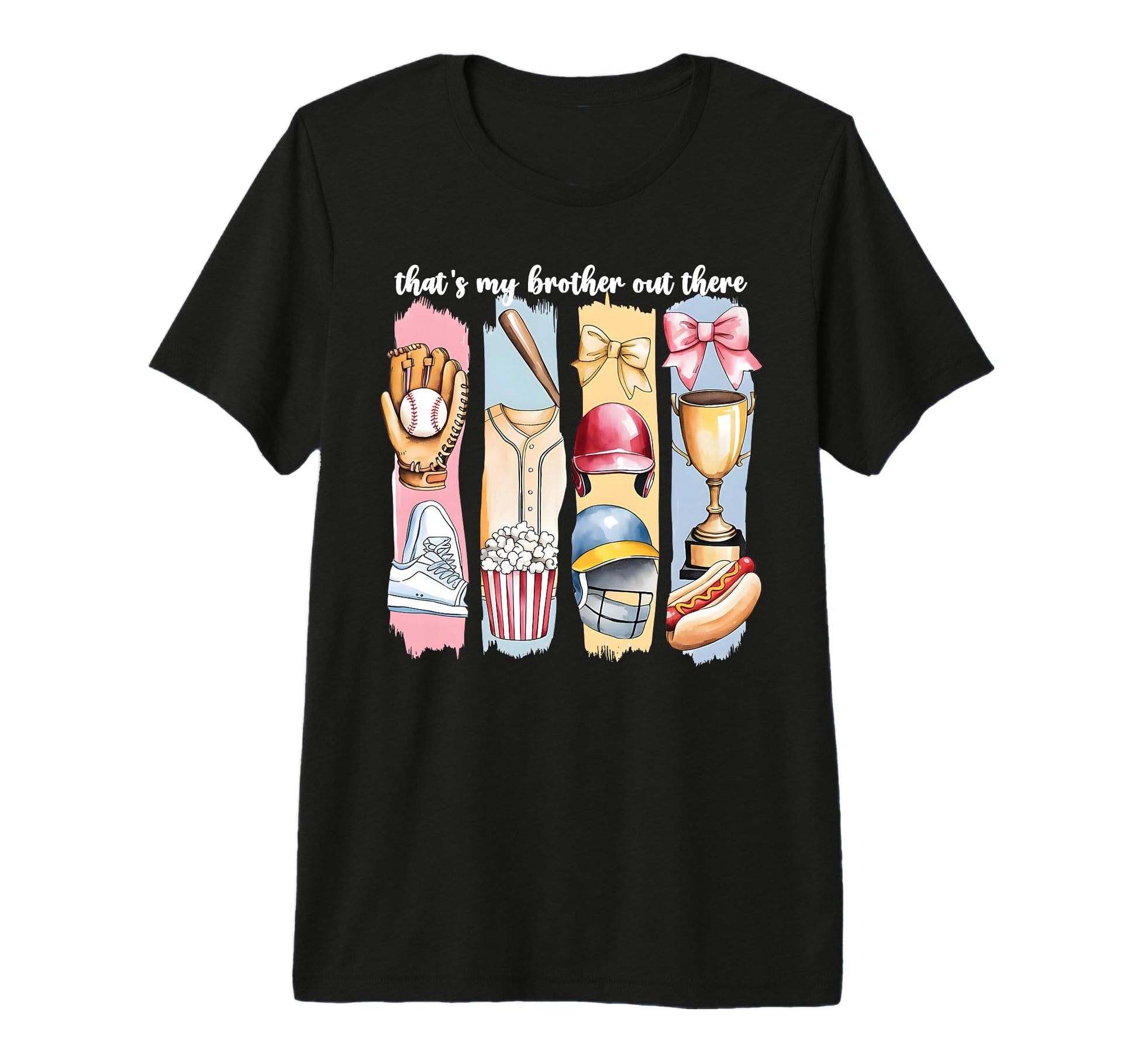 Brushstroke Baseball Sister Thats My T-Shirt - Casual Everyday Wear Unisex - T-Shirt, Sweatshirt, Hoodie