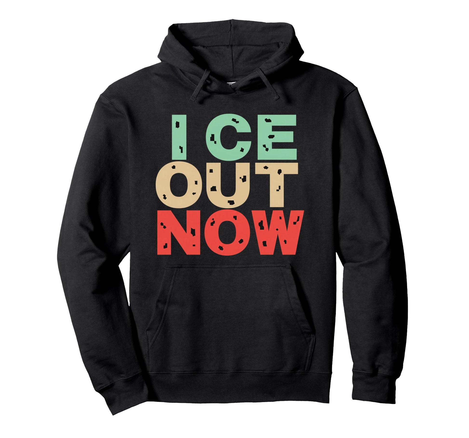 Ice Out Now Bold Block Letter Pop Hoodie - Fun Novelty Design for Adults - T-Shirt, Sweatshirt, Hoodie