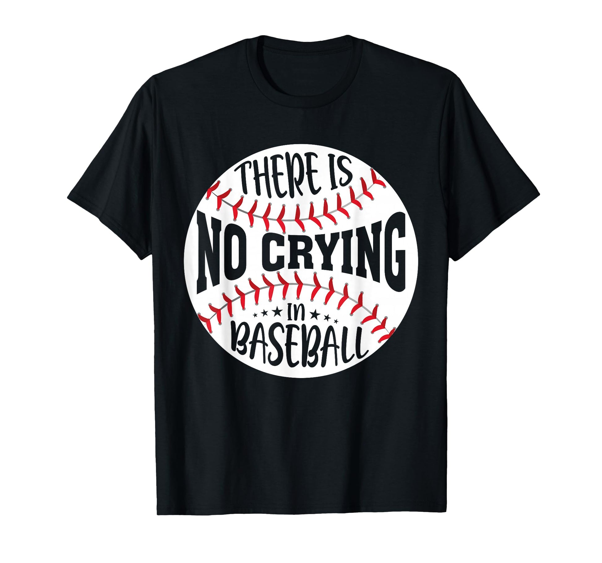 There Is No Crying Baseball T-Shirt - Aesthetic Graphic for Adults - T-Shirt, Sweatshirt, Hoodie