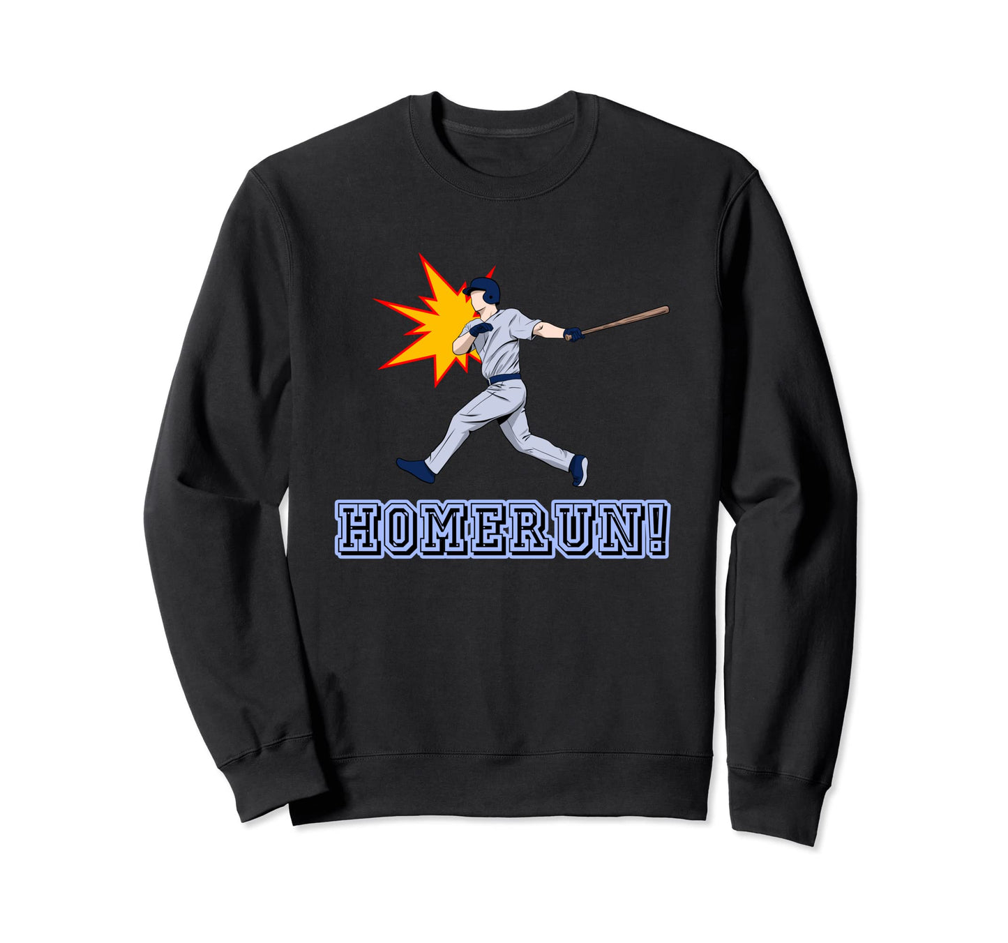 Homerun Baseball Player Sweatshirt - Graphic Print Men Women - T-Shirt, Sweatshirt, Hoodie