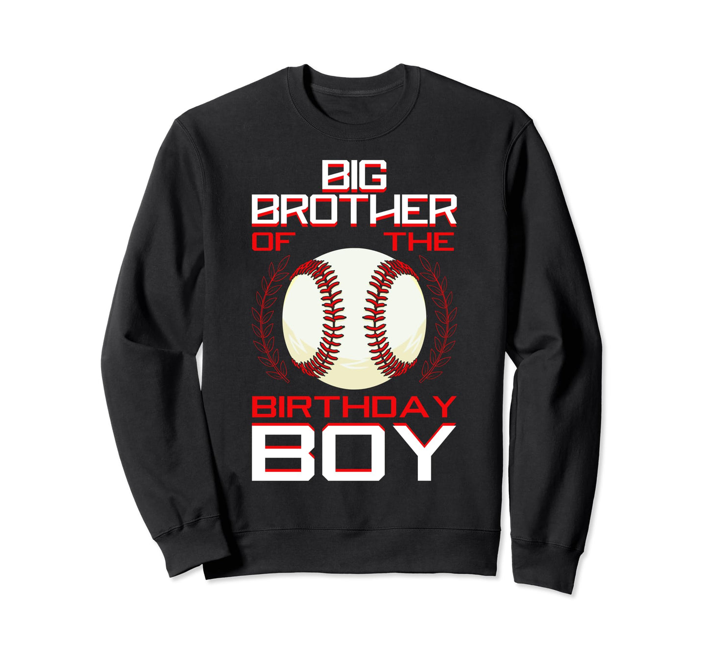 Big Brother Birthday Baseball Sweatshirt - Minimalist Print Men Women - T-Shirt, Sweatshirt, Hoodie