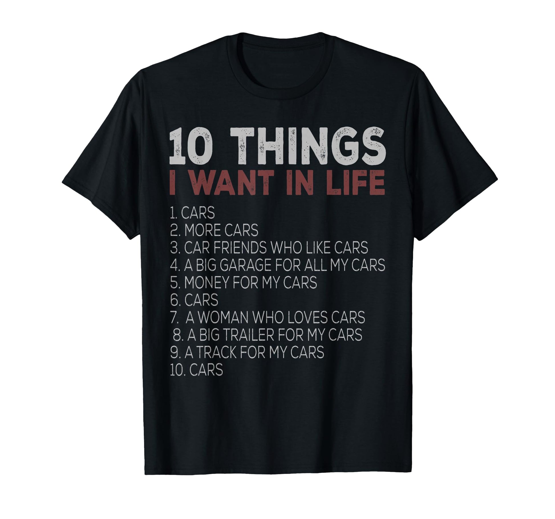 10 Things I Want My Life Cars More T-Shirt - Aesthetic Graphic for Adults - T-Shirt, Sweatshirt, Hoodie