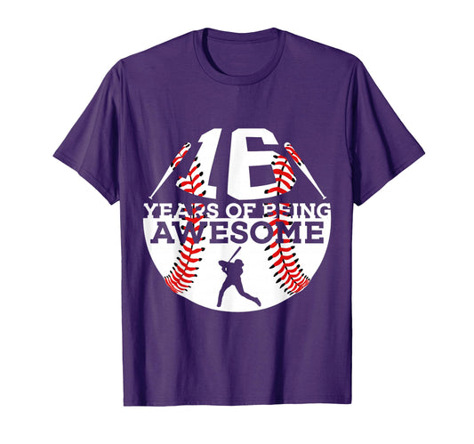 16 Years Being Awesome Baseball 16Th T-Shirt - Graphic Print for Adults - T-Shirt, Sweatshirt, Hoodie