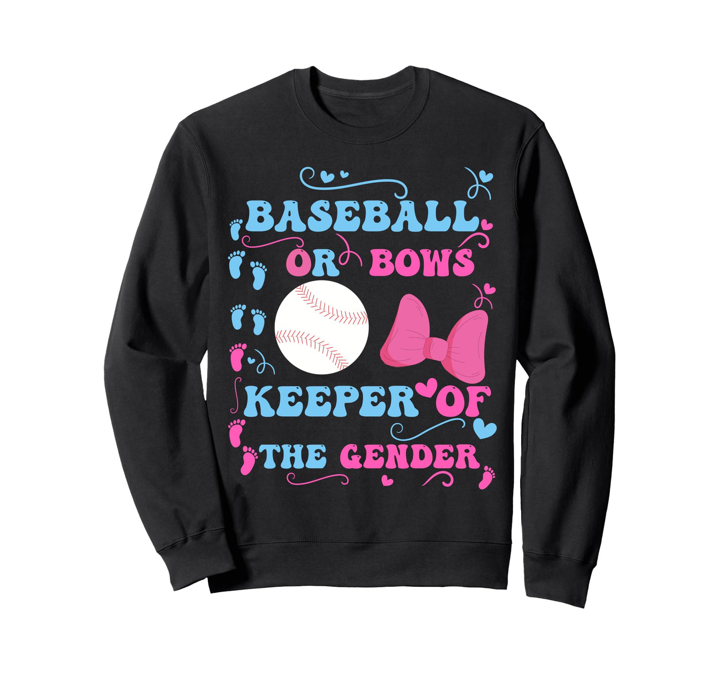 Baseball Or Bows Funny Keeper Sweatshirt - Custom Art Print for Adults - T-Shirt, Sweatshirt, Hoodie