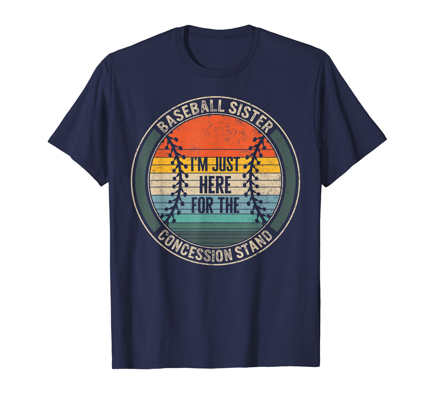 Baseball Sister Im Just Here T-Shirt - Streetwear Style Men Women - T-Shirt, Sweatshirt, Hoodie