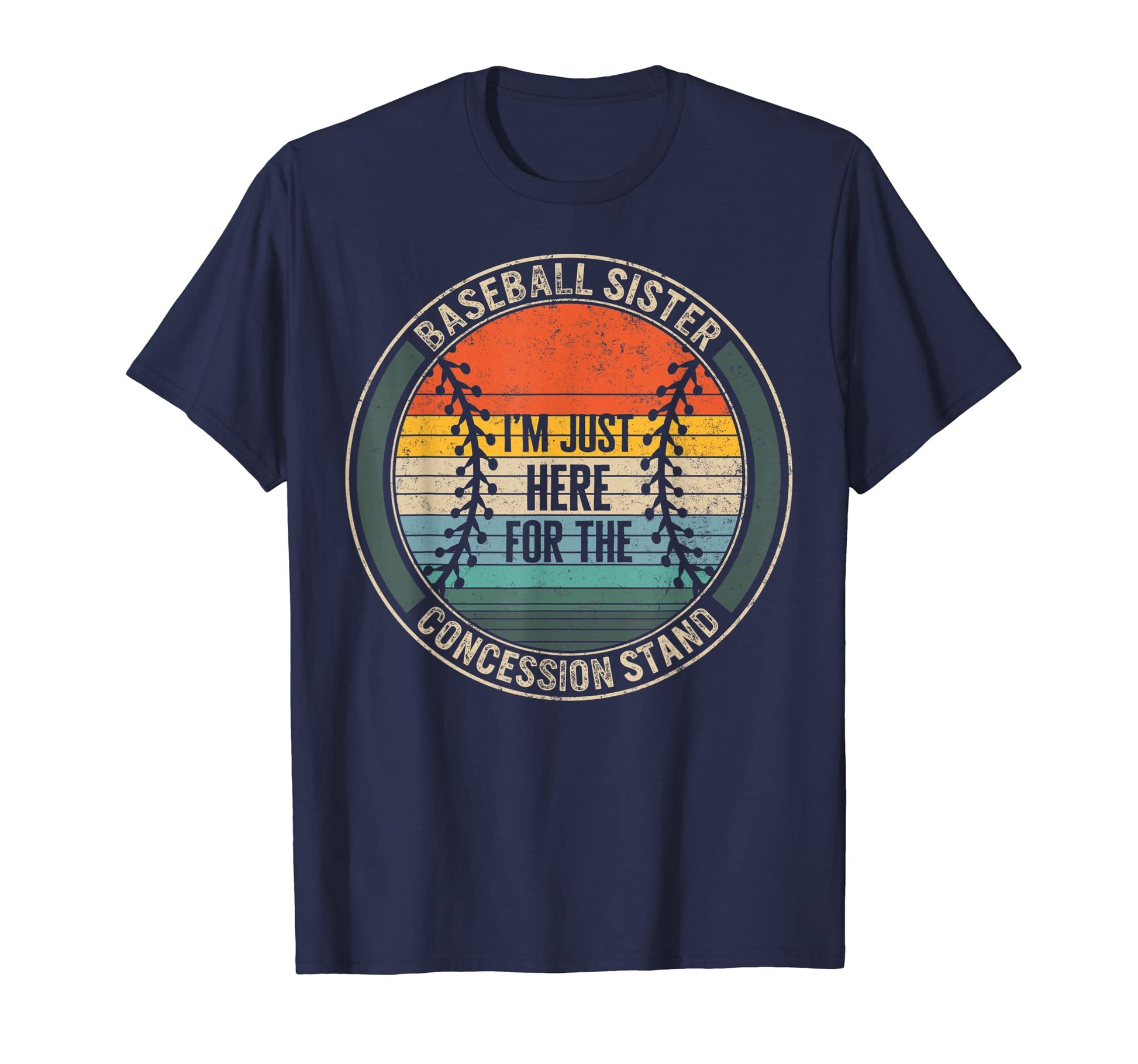 Baseball Sister Im Just Here T-Shirt - Streetwear Style Men Women - T-Shirt, Sweatshirt, Hoodie