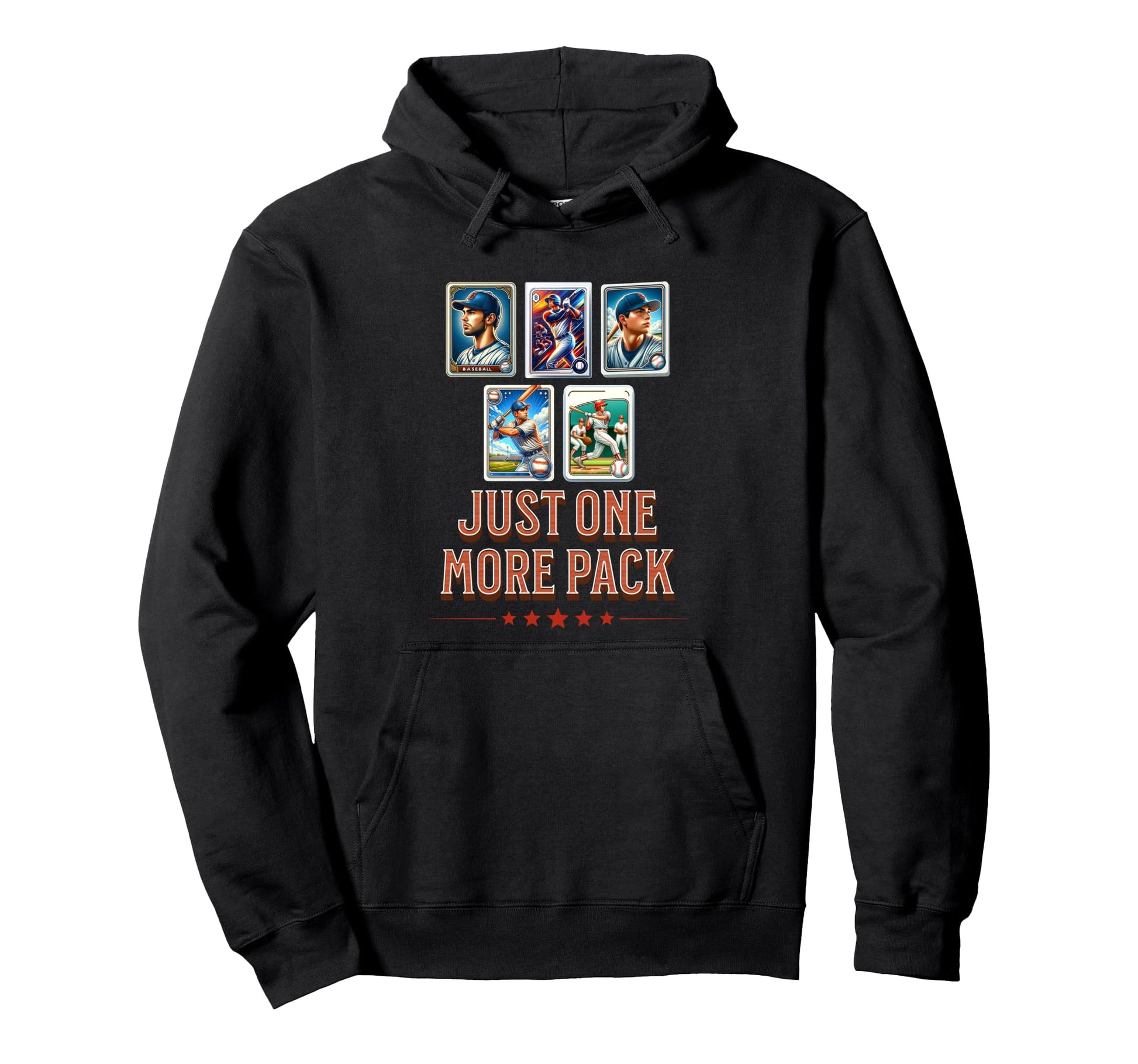 Just One More Pack Funny Baseball Card Hoodie - Novelty Apparel for Adults - T-Shirt, Sweatshirt, Hoodie