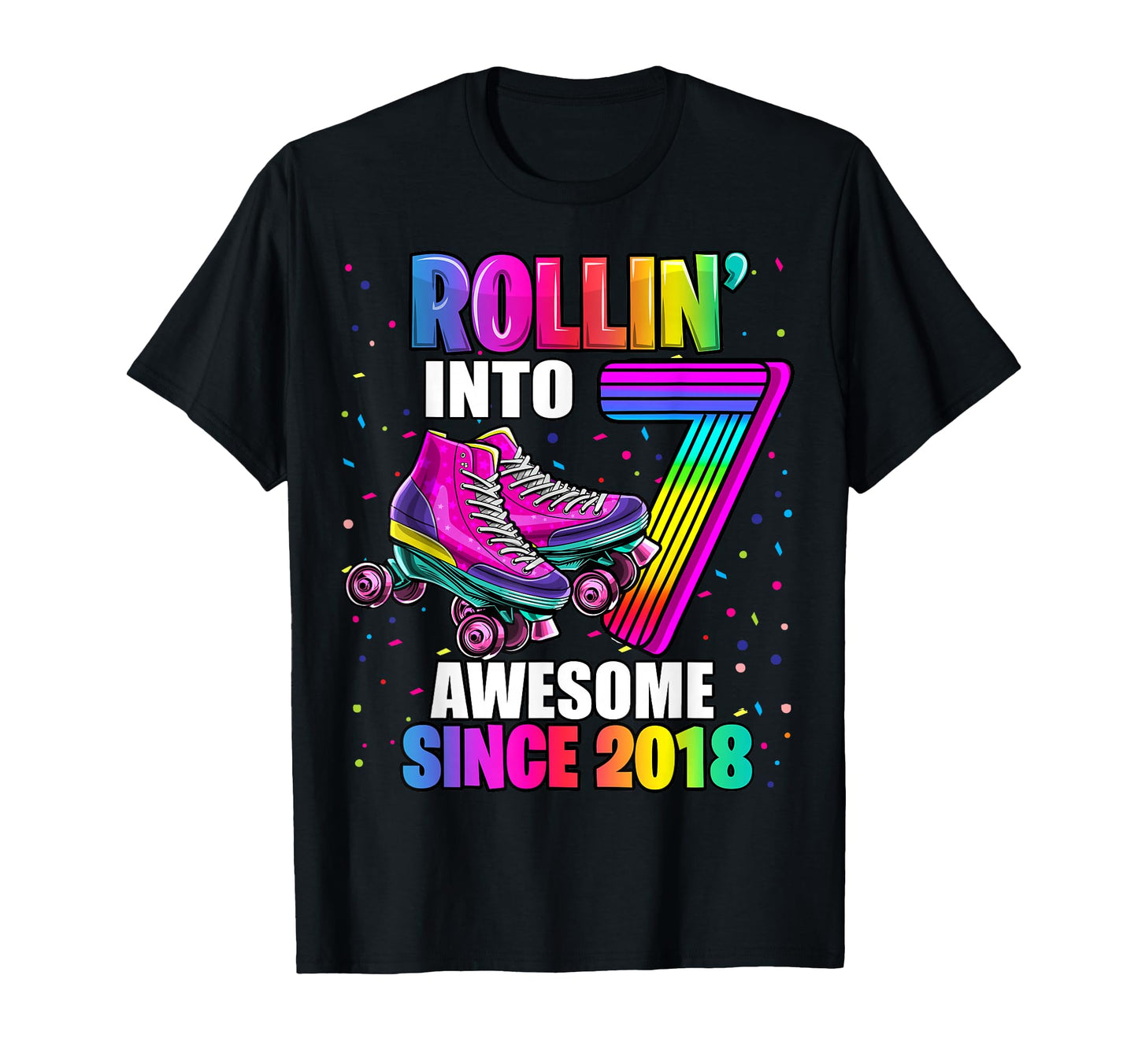 Birthday Roller Skating 7Th Rollin Into 7 T-Shirt - Graphic Print Unisex - T-Shirt, Sweatshirt, Hoodie