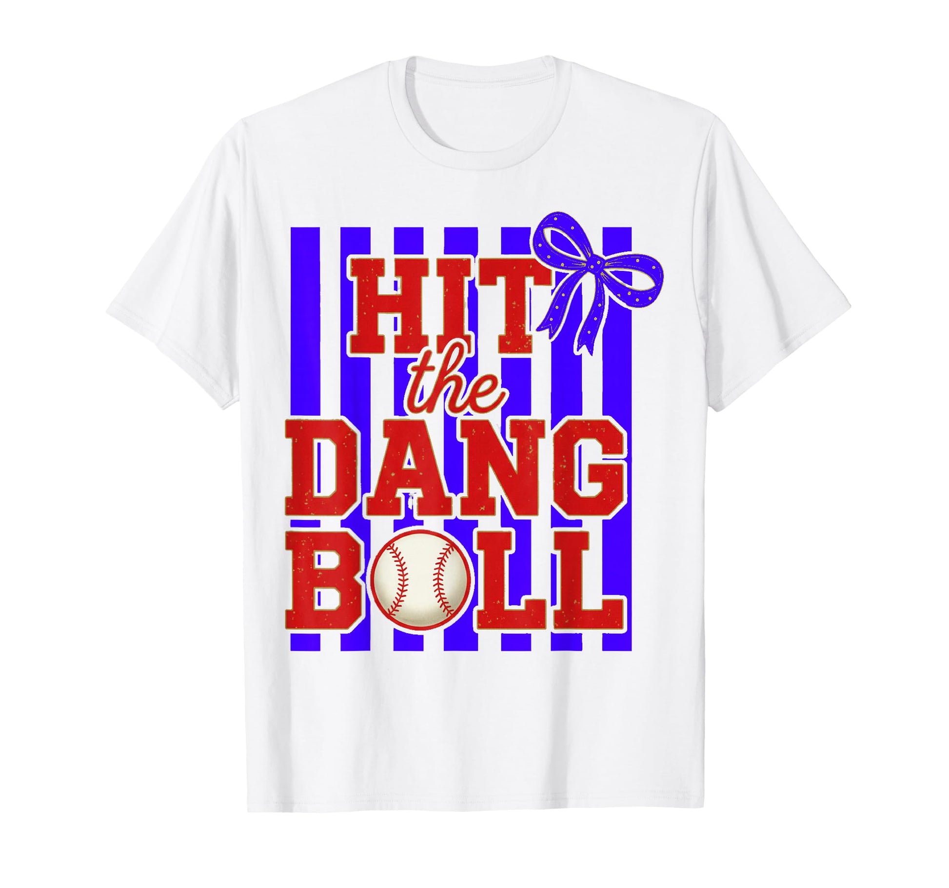 Hit Dang Ball Baseball Bow T-Shirt - Fun Novelty Design Men Women - T-Shirt, Sweatshirt, Hoodie