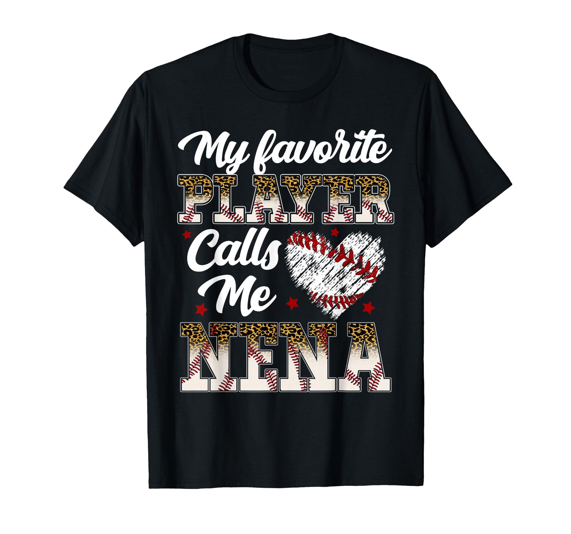 My Favorite Player Calls Me Nena T-Shirt - Graphic Print for Adults - T-Shirt, Sweatshirt, Hoodie