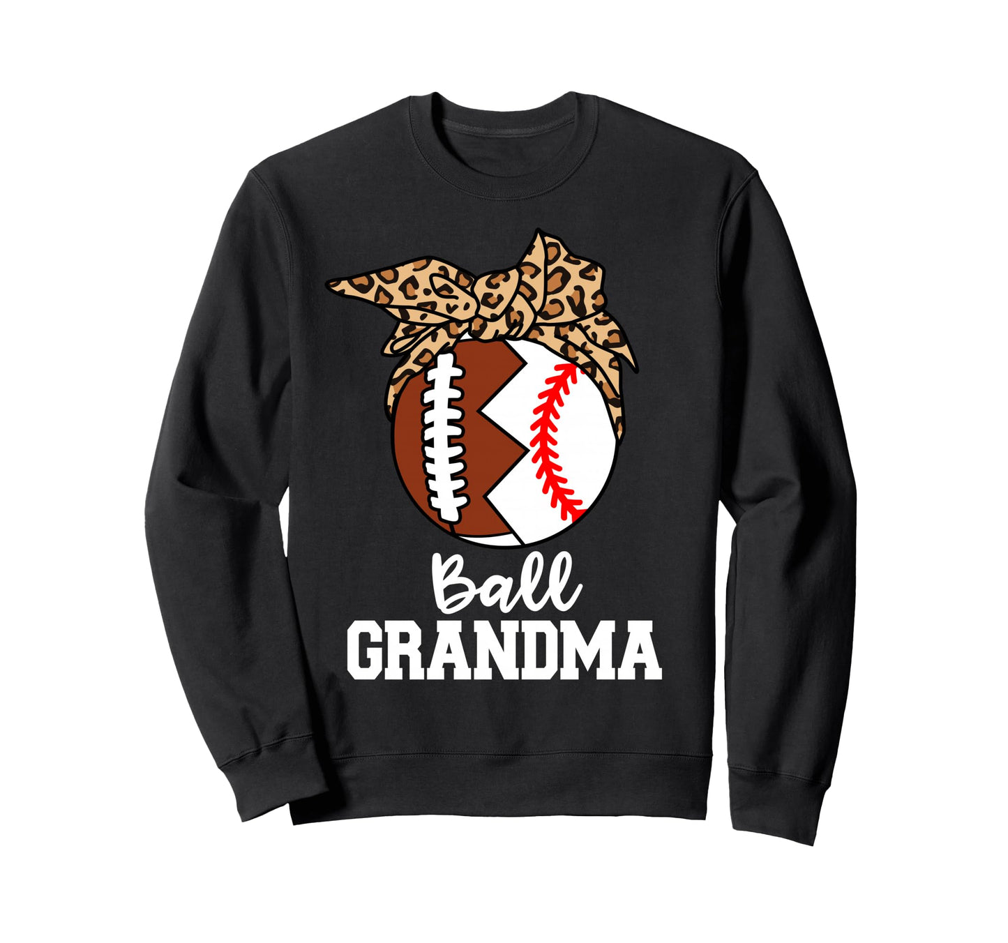 Ball Grandma Football Baseball Sweatshirt - Aesthetic Graphic for Adults - T-Shirt, Sweatshirt, Hoodie