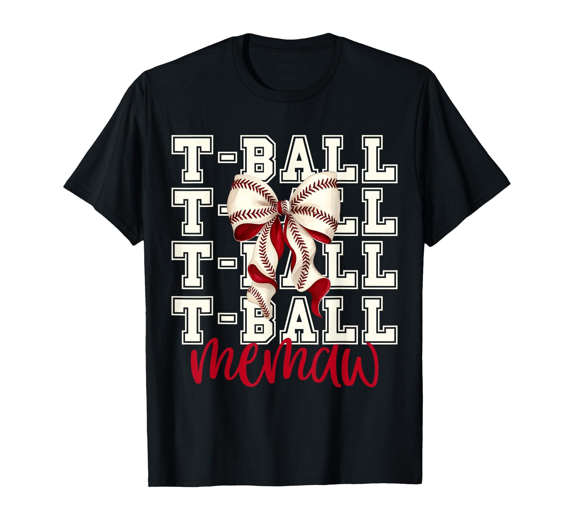 Tball Memaw Teeball T Ball Coquette T-Shirt - Novelty Apparel Men Women - T-Shirt, Sweatshirt, Hoodie