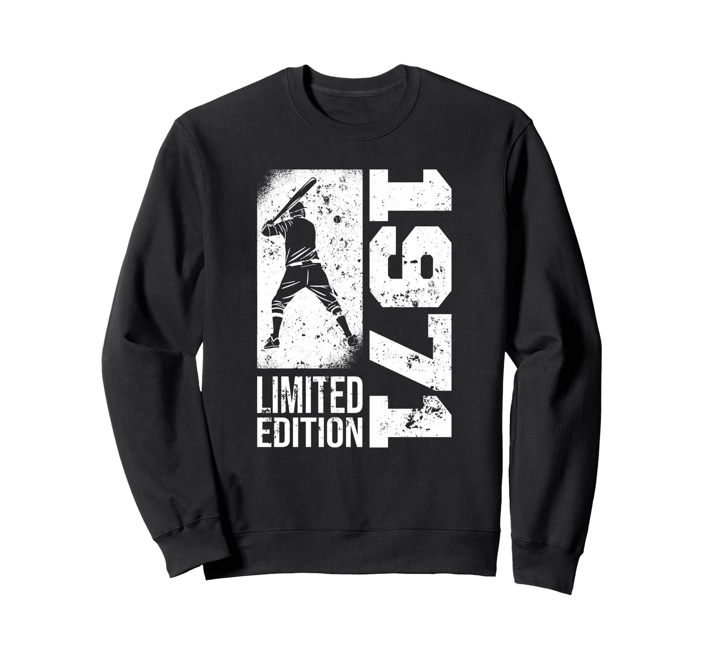 Baseball Player Born 1971 Sweatshirt - Casual Everyday Wear Unisex - T-Shirt, Sweatshirt, Hoodie
