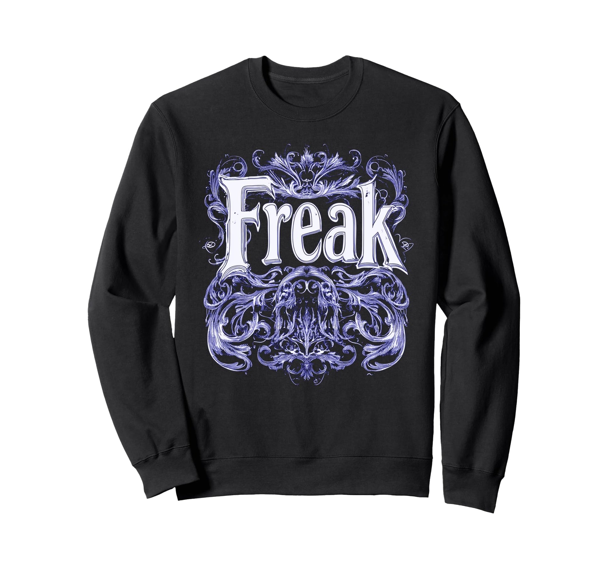 Freak Gothic Alt Grunge Hip Hop Y2K Sweatshirt - Trendy Graphic Men Women - T-Shirt, Sweatshirt, Hoodie