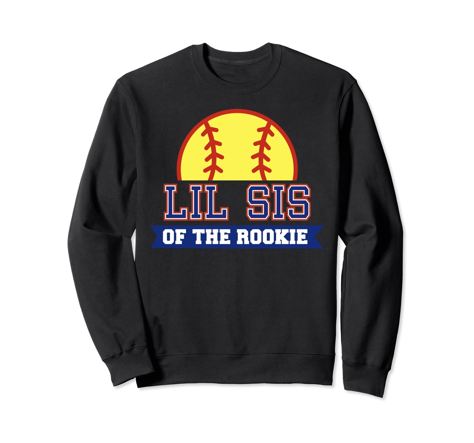 Lil Sis Rookie 1St Birthday Sweatshirt - Casual Everyday Wear Men Women - T-Shirt, Sweatshirt, Hoodie