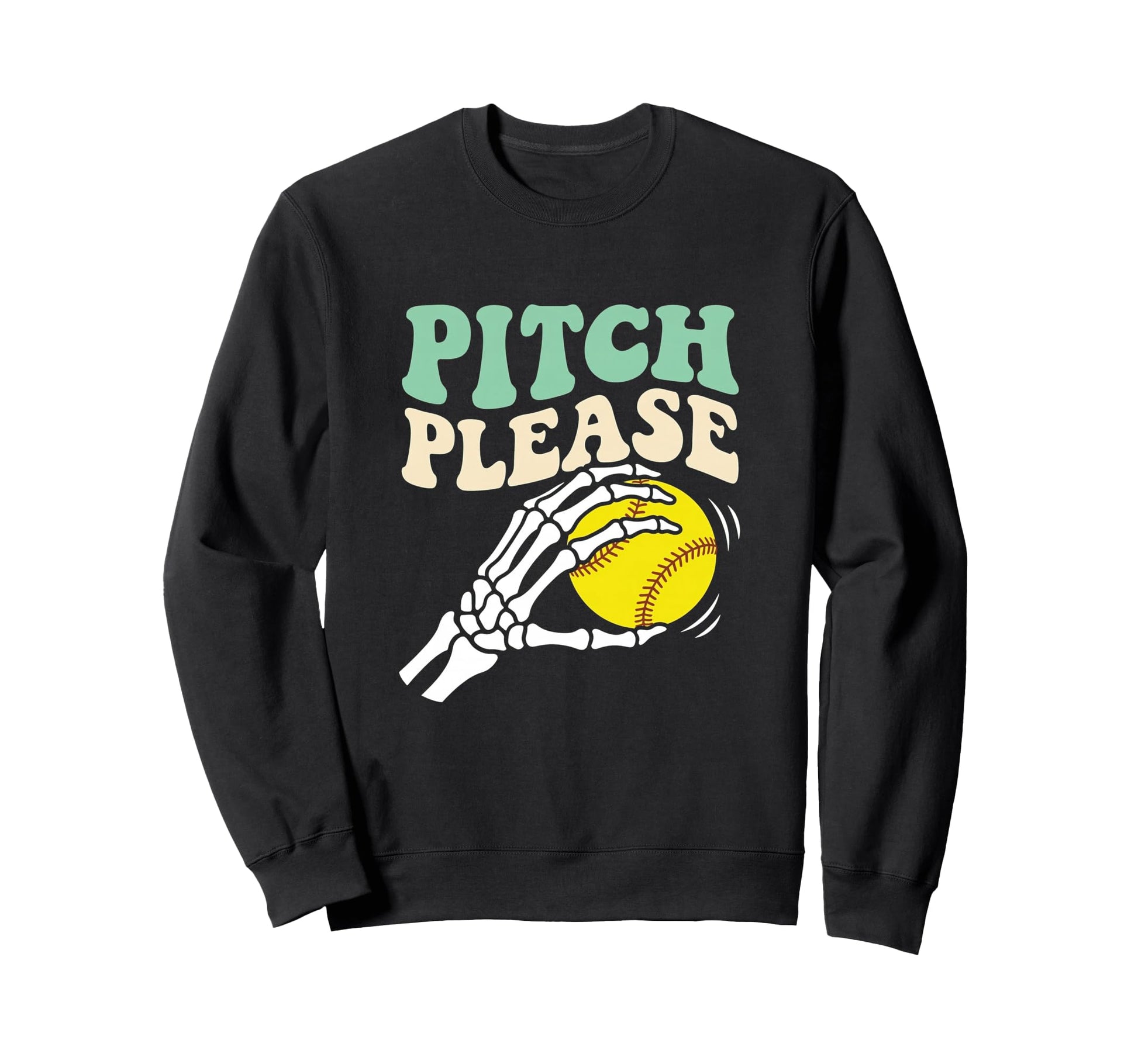 Pitch Please Softball Fastpitch Sweatshirt - Fun Novelty Design Men Women - T-Shirt, Sweatshirt, Hoodie