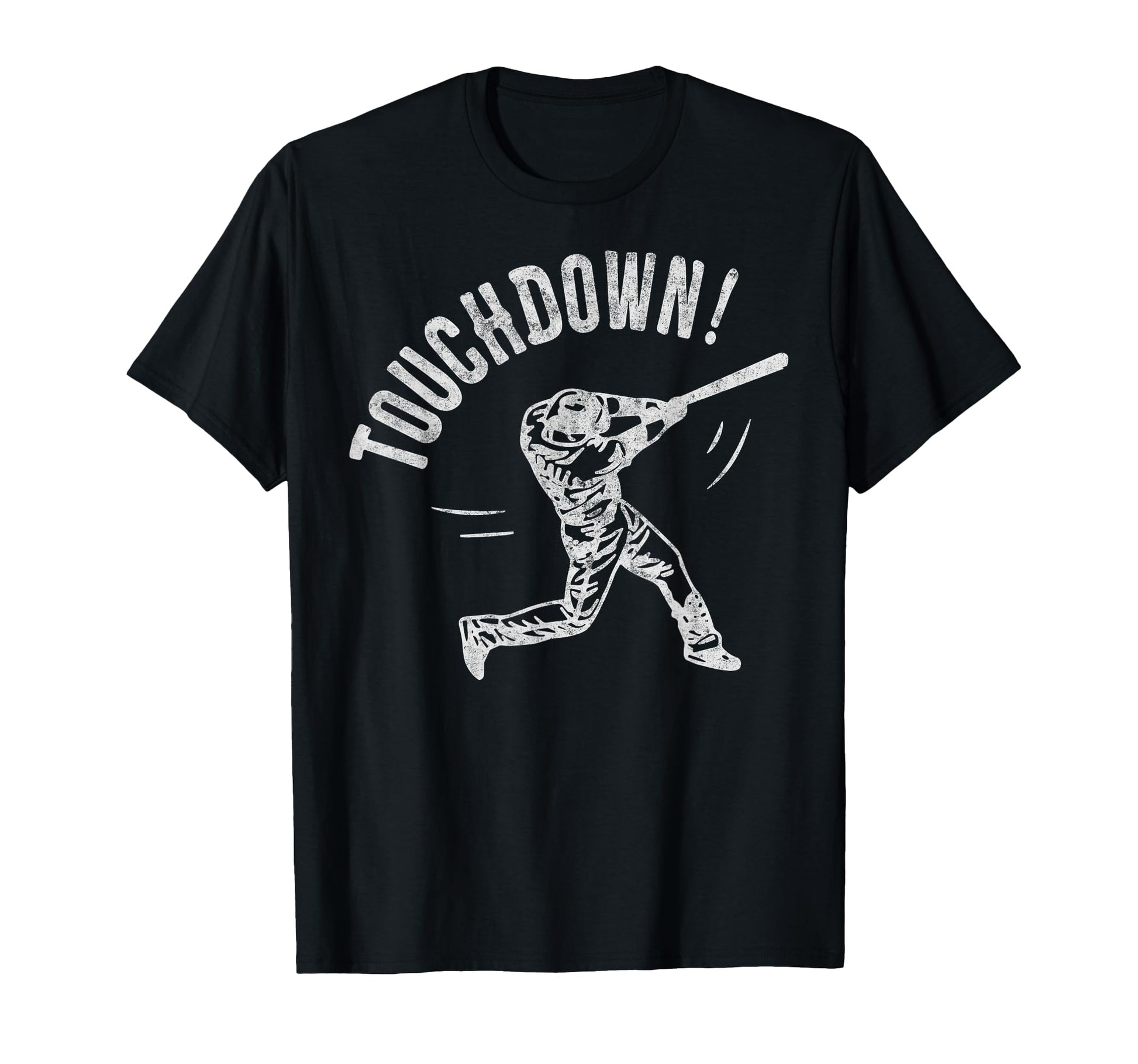 Baseball Football Joke Touchdown Funny T-Shirt - Fun Novelty Design Unisex - T-Shirt, Sweatshirt, Hoodie
