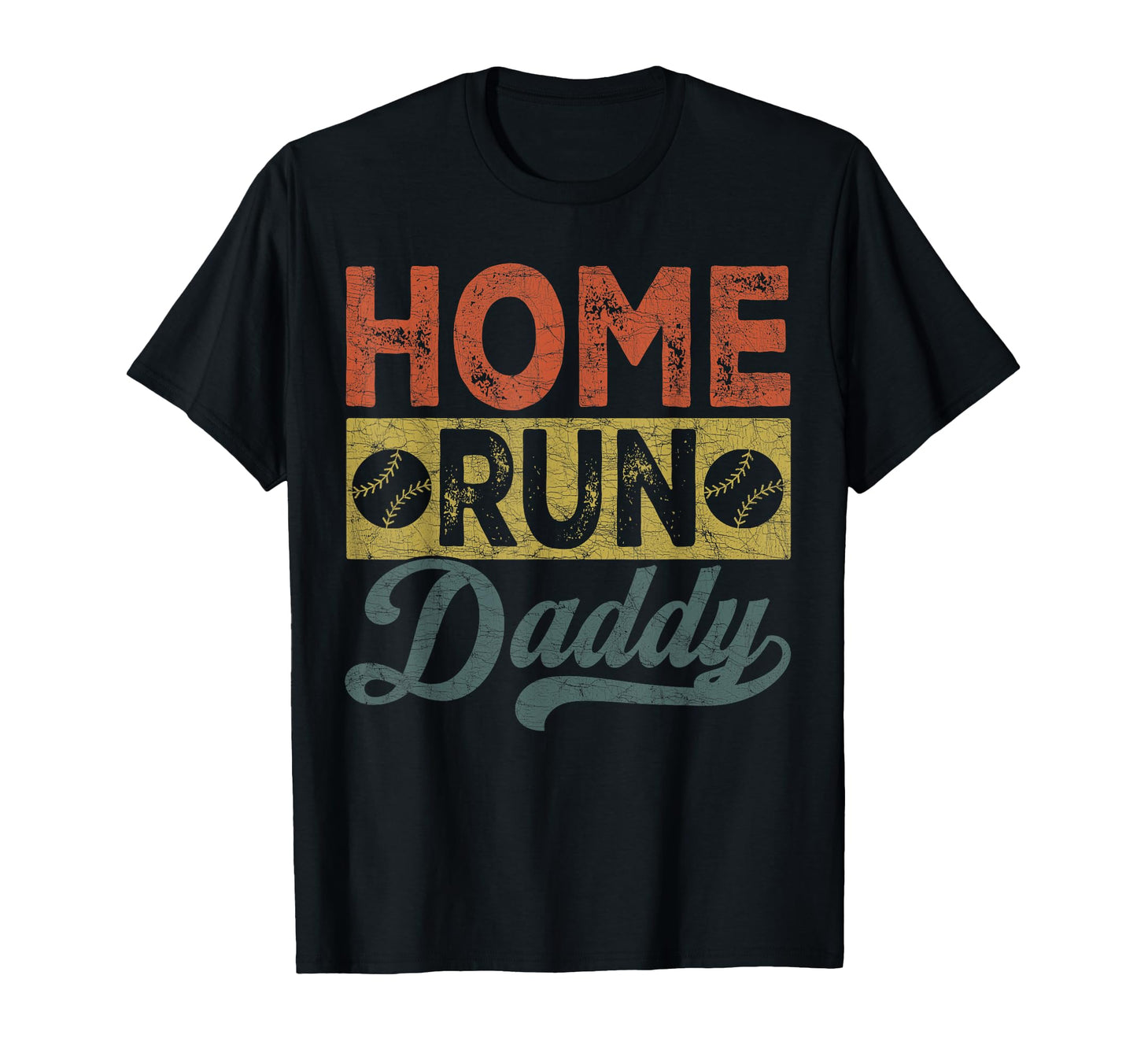 Dad Baseball Home Run Daddy T-Shirt - Unique Graphic for Adults - T-Shirt, Sweatshirt, Hoodie