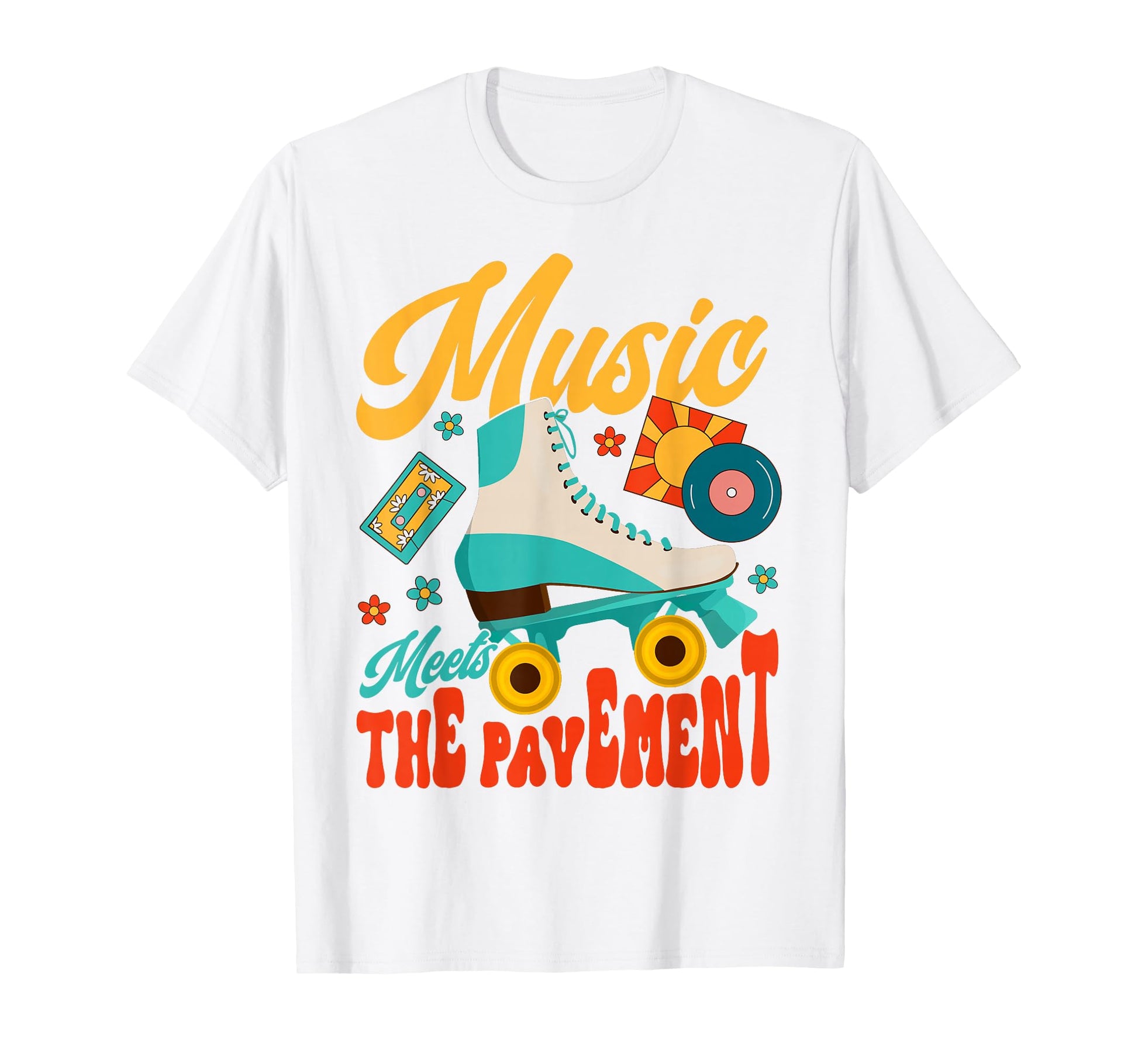 Roller Skating Music Meets Pavement T-Shirt - Novelty Apparel Men Women - T-Shirt, Sweatshirt, Hoodie