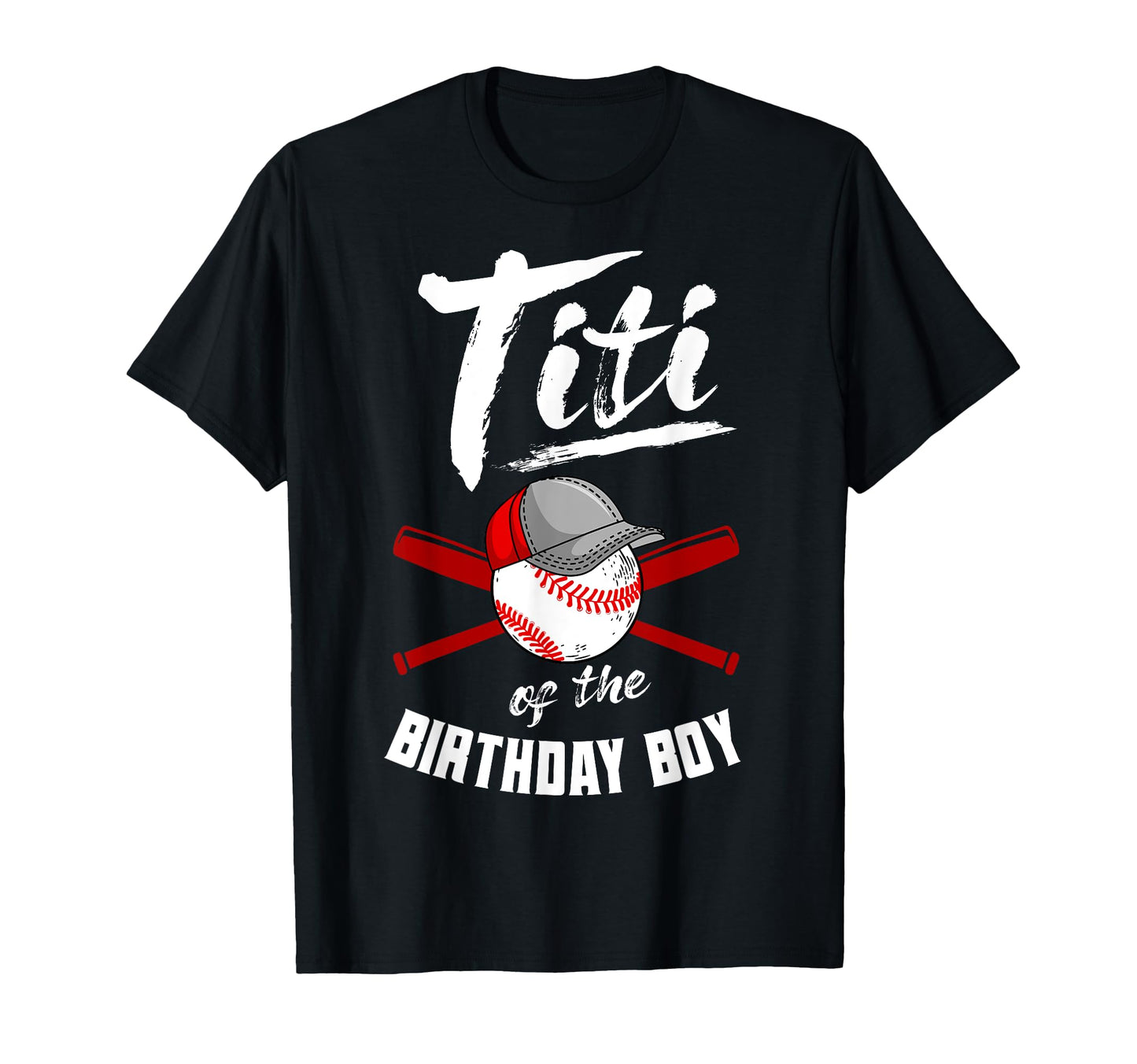 Titi Birthday Baseball Bday Party T-Shirt - Streetwear Style Men Women - T-Shirt, Sweatshirt, Hoodie