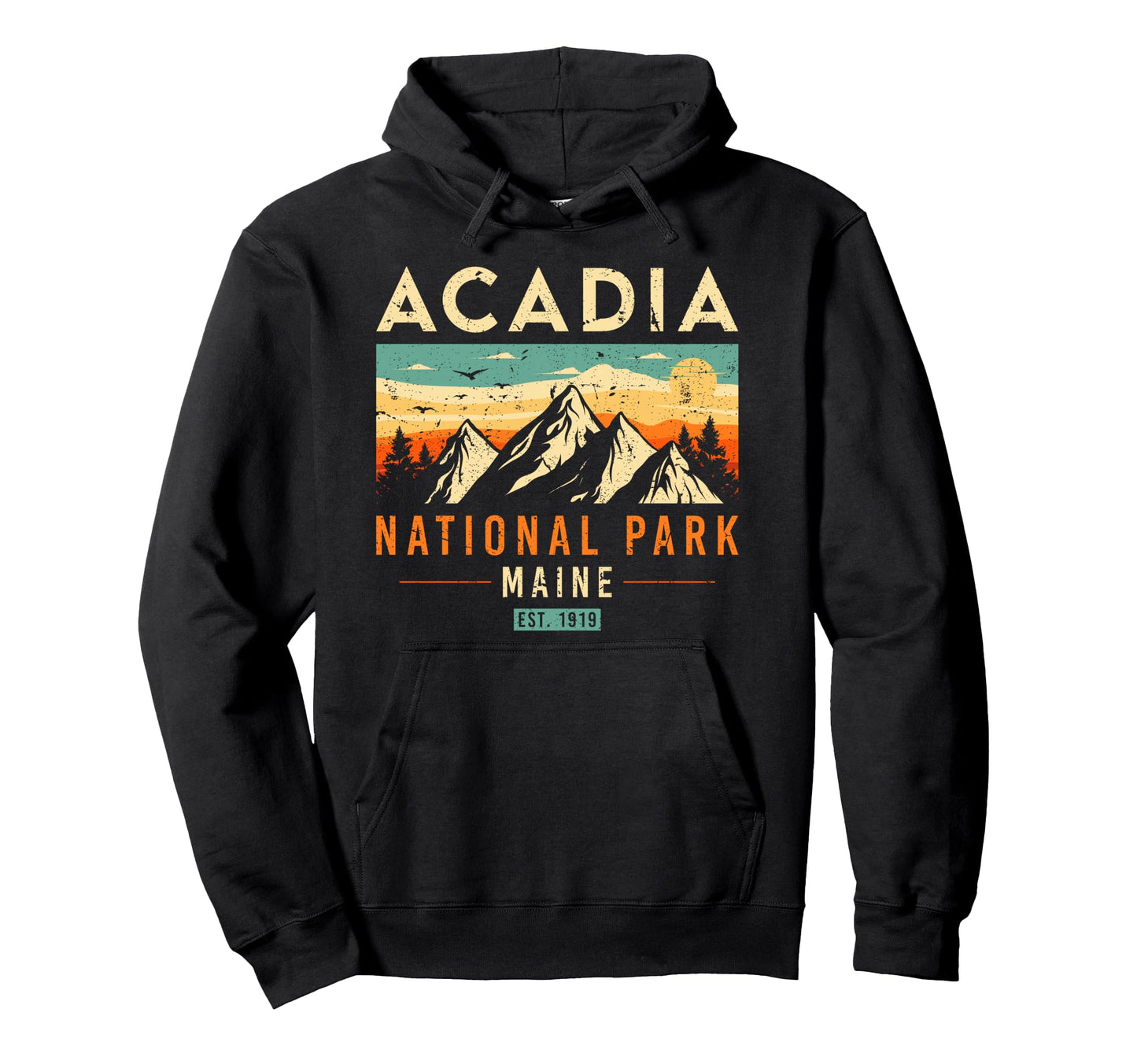 Acadia Est 1919 Maine National Park Hoodie - Unique Graphic Men Women - T-Shirt, Sweatshirt, Hoodie