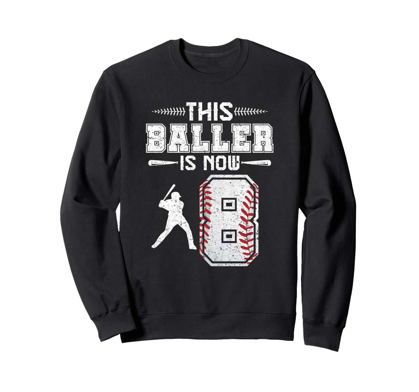 This Baller Is Now 8 Birthday Sweatshirt - Minimalist Print for Adults - T-Shirt, Sweatshirt, Hoodie