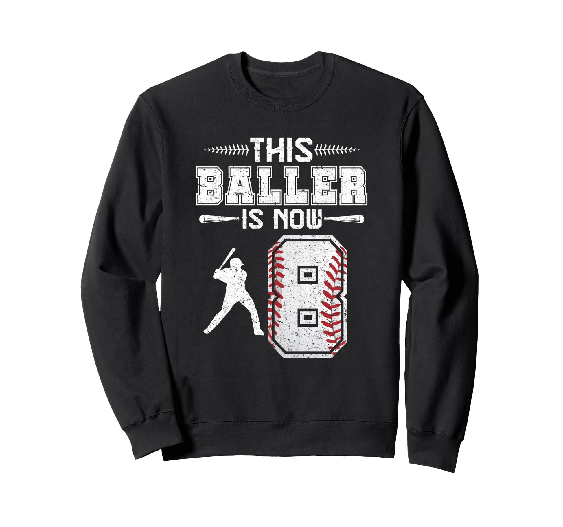 This Baller Is Now 8 Birthday Sweatshirt - Minimalist Print for Adults - T-Shirt, Sweatshirt, Hoodie